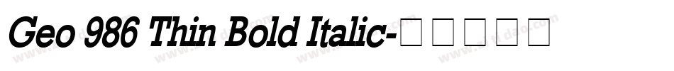 Geo 986 Thin Bold Italic字体转换
